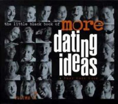 Paperback The Little Black Book of More Dating Ideas Book