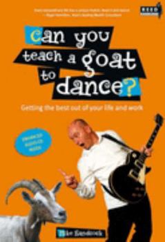 Paperback Can You Teach a Goat to Dance? Book