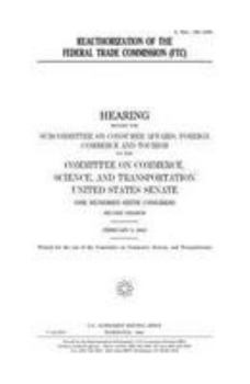Paperback Reauthorization of the Federal Trade Commission (FTC) Book