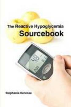 Paperback The Reactive Hypoglycemia Sourcebook Book