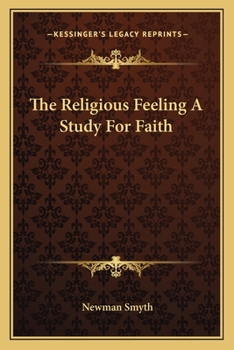 Paperback The Religious Feeling A Study For Faith Book