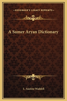 Hardcover A Sumer Aryan Dictionary Book
