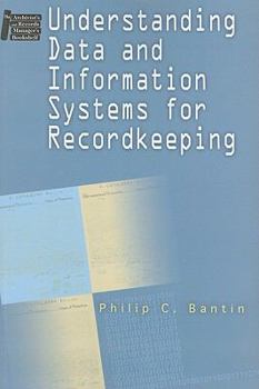 Paperback Understanding Data and Information Systems for Recordkeeping Book