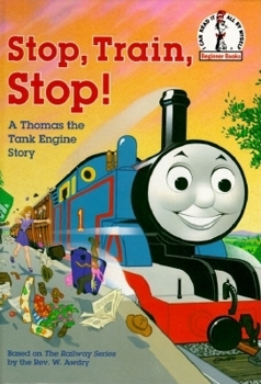 Hardcover Stop, Train, Stop! a Thomas the Tank Engine Story (Thomas & Friends) Book