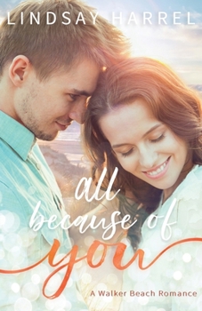 All Because of You - Book #2 of the Walker Beach Romance