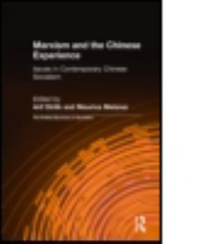 Hardcover Marxism and the Chinese Experience: Issues in Contemporary Chinese Socialism Book