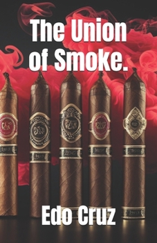 Paperback The Union of Smoke. Book