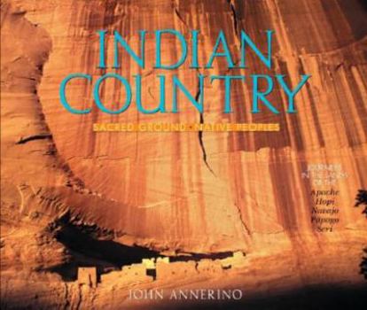 Hardcover Indian Country: Sacred Ground, Native Peoples Book