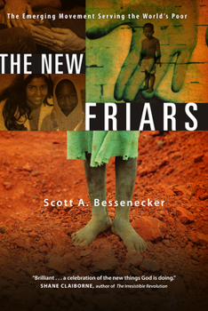 Paperback The New Friars: The Emerging Movement Serving the World's Poor Book