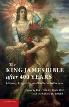Electronics The King James Bible After Four Hundred Years: Literary, Linguistic, and Cultural Influences Book