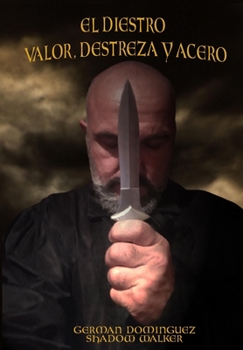 Paperback El Diestro Valor Destreza y Acero [Spanish] Book