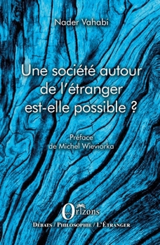 Paperback Une societe autour de l'étranger est-elle possible ? [French] Book