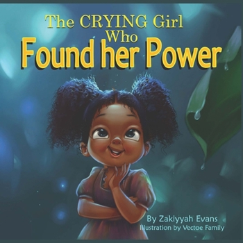 Paperback The Crying Girl Who Found Her Power Book