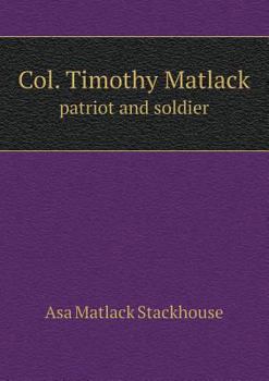 Paperback Col. Timothy Matlack Patriot and Soldier Book