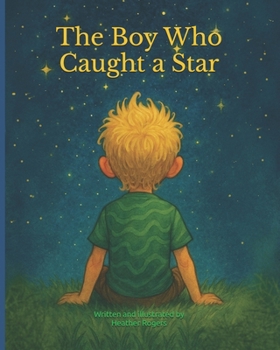 The Boy Who Caught a Star