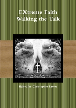 Paperback EXtreme Faith Walking the Talk Book