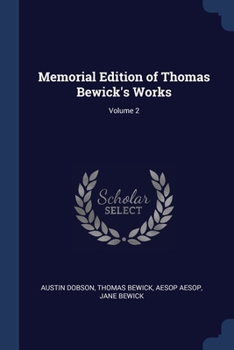 Paperback Memorial Edition of Thomas Bewick's Works; Volume 2 Book