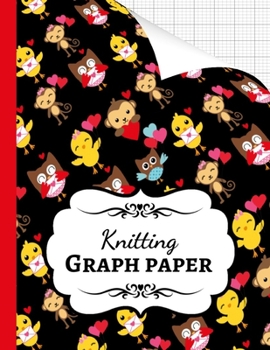 Knitting Graph Paper: Notebook / Journal / Diary, 4:5 Ratio, Knitting Pattern Book, Knitting Lovers Gifts
