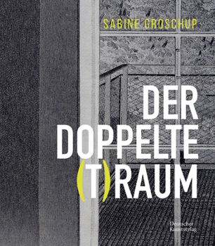Hardcover Sabine Groschup - Der Doppelte (T)Raum [German] Book