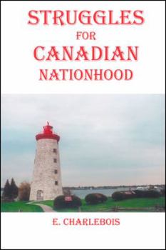 Paperback Struggles for Canadian Nationhood Book