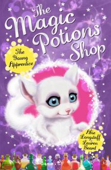 The Young Apprentice - Book #1 of the Magic Potions Shop