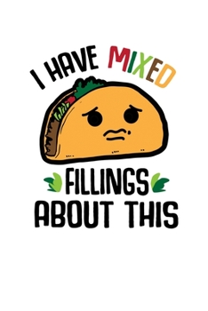 Paperback Notebook: Taco Worry Filling Pun Sarcasm Gift 120 Pages, 6X9 Inches, Dot Grid Book