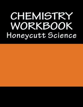 Paperback Chemistry Workbook (1st Semester): Honeycutt Science Book
