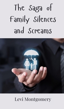 Hardcover The Saga of Family Silences and Screams Book