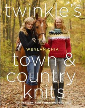 Hardcover Twinkle's Town & Country Knits: 30 Designs for Sumptuous Living Book