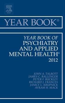 Hardcover Year Book of Psychiatry and Applied Mental Health 2012: Volume 2012 Book