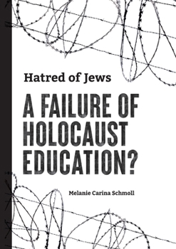 Paperback Hatred of Jews-A Failure of Holocaust Education? Book