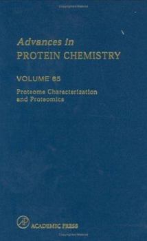 Hardcover Proteome Characterization and Proteomics (Volume 65) (Advances in Protein Chemistry, Volume 65) Book