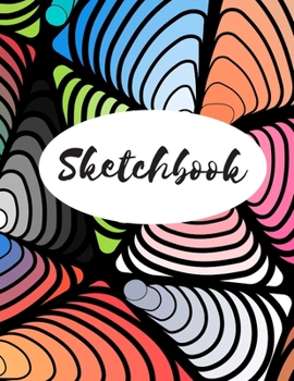 Paperback Sketchbook: Colorful Abstract Art Design 8.5"x11" (21.59cm x 27.94cm) 120 Pages Sketching, Doodling, Journaling, Writing, Painting Book