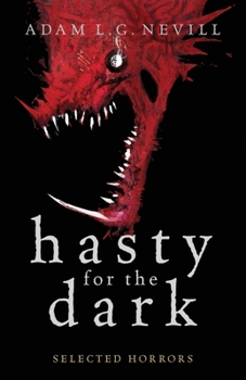 Paperback Hasty for the Dark: Selected Horrors Book