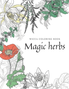 Paperback Magic herbs: Wicca coloring book