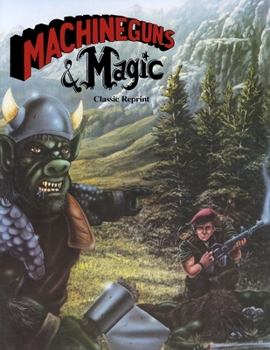 Paperback Machineguns & Magic (Classic Reprint) Book