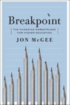 Paperback Breakpoint: The Changing Marketplace for Higher Education Book