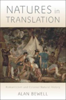 Hardcover Natures in Translation: Romanticism and Colonial Natural History Book