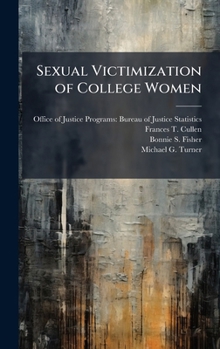 Sexual Victimization of College Women