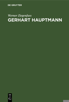 Hardcover Gerhart Hauptmann: Dichtung Und Gesellschaftsidee Der Bürgerlichen Humanität [German] Book