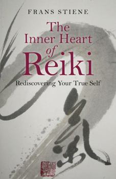 Paperback The Inner Heart of Reiki: Rediscovering Your True Self Book