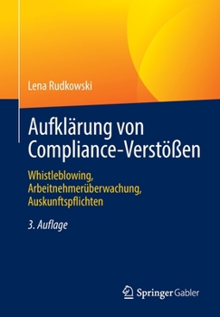 Paperback Aufklärung Von Compliance-Verstößen: Whistleblowing, Arbeitnehmerüberwachung, Auskunftspflichten [German] Book