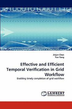 Paperback Effective and Efficient Temporal Verification in Grid Workflow Book