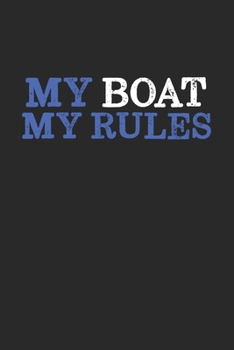 Paperback My Boat my Rules: Sailing I Sailor I Captain Book