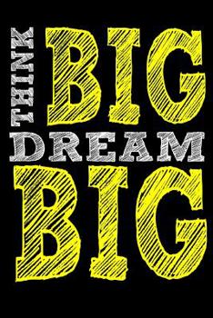 Paperback Think Big Dream Big Book