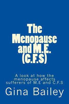 Paperback The Menopause and M.E. (C.F.S) Book