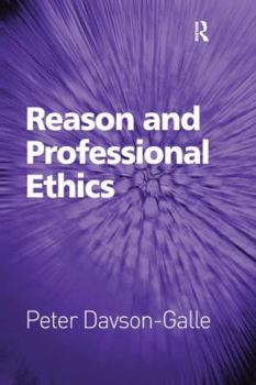 Paperback Reason and Professional Ethics. by Peter Davson-Galle Book