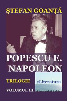 Paperback Popescu E. Napoleon. Volumul III: Roman [Romanian] Book