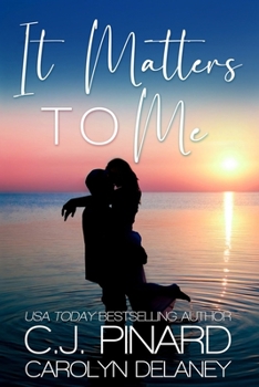 Paperback It Matters to Me: A Second Chance Romance Short Story Book