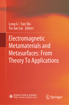 Hardcover Electromagnetic Metamaterials and Metasurfaces: From Theory to Applications Book
